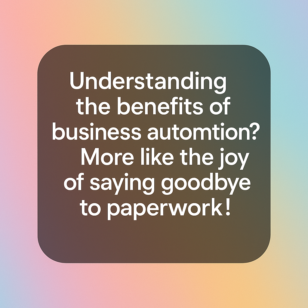 benefits of business automation