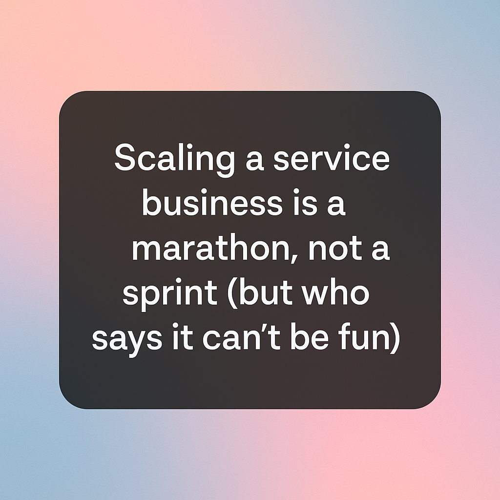 scaling a service business