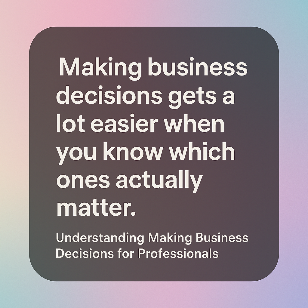 making business decisions