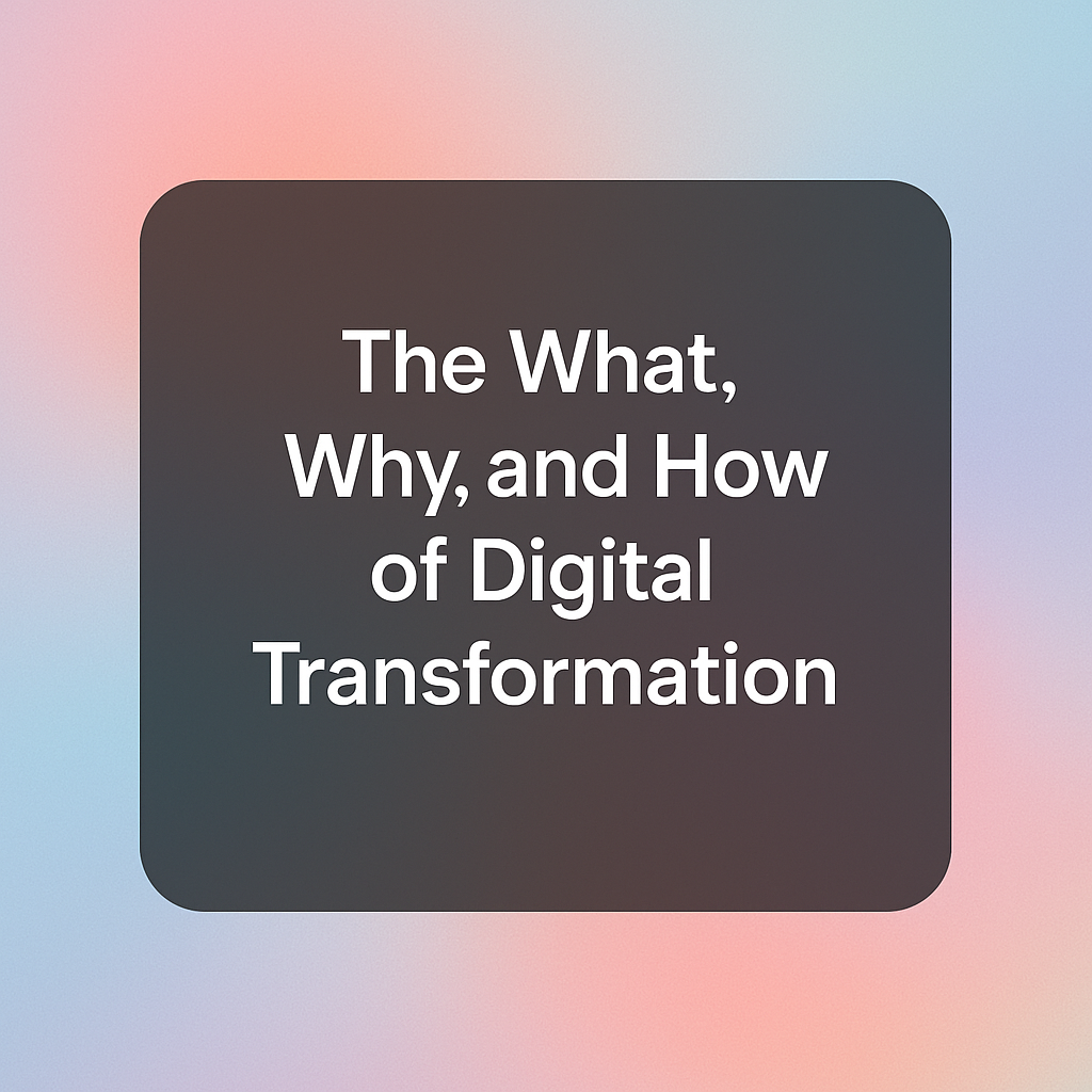 What Is Digital Transformation? Complete Overview 3 what is digital transformation