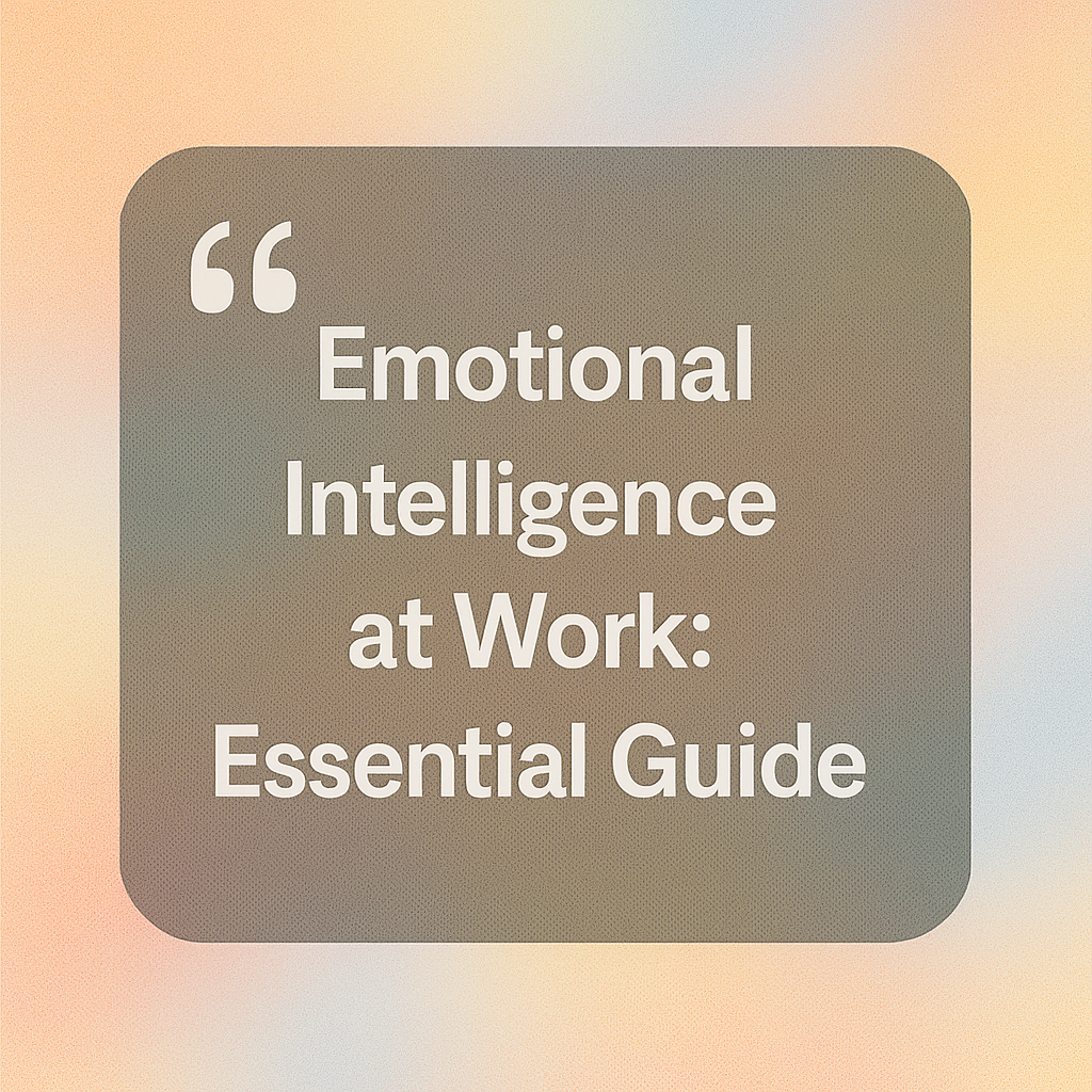 Emotional Intelligence at Work: Essential Guide 2 ChatGPT Image 3 nov 2025 16 18 13