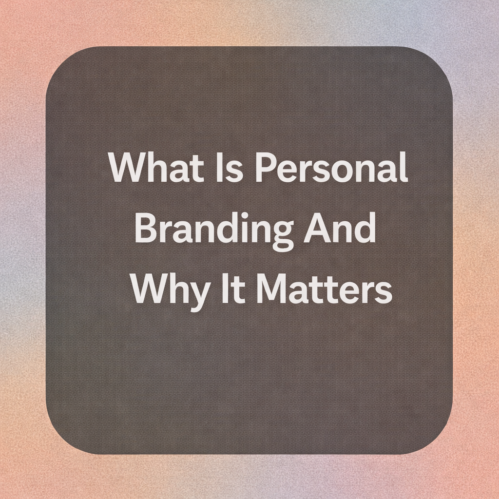 what is personal branding