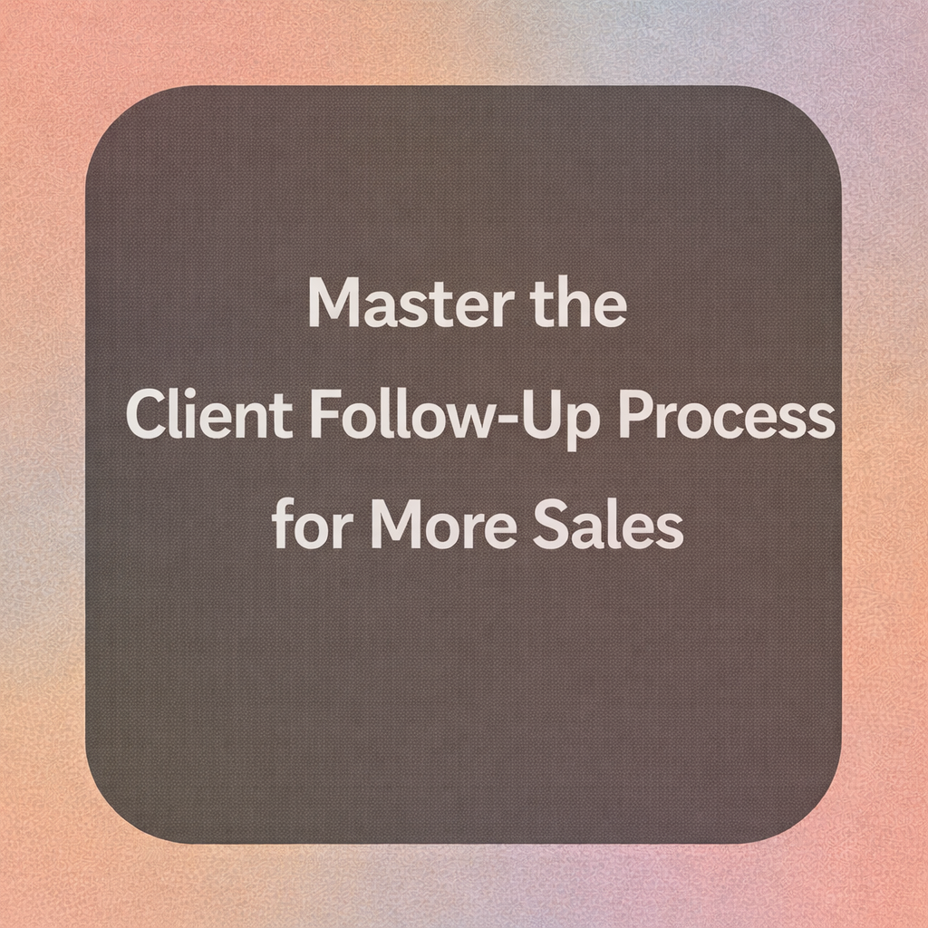 client follow-up process