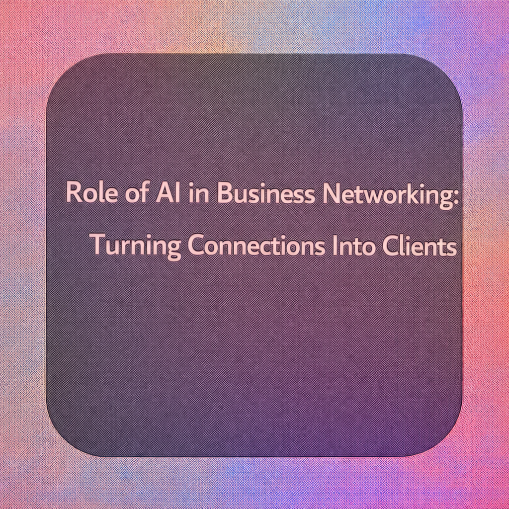 role of ai in business networking