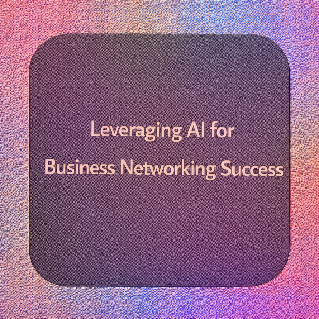 role of ai in business networking